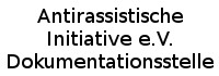 Antirassistische Initiative e.V Dokumementationsstelle